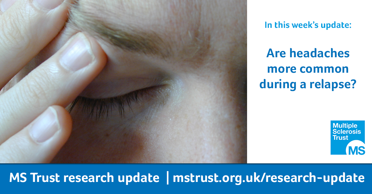 Are headaches more common during a relapse?